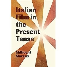 Prof. Marcus book cover for Italian Film in the Present Tense